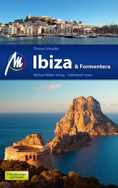 Ibiza & Formentera Reiseführer Michael Müller Verlag  Individuell reisen mit vielen praktischen Tipps.  Deutsch  139 farb. Fotos