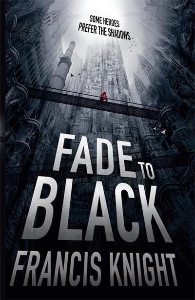 Fade to Black (Rojan Dizon Novels)