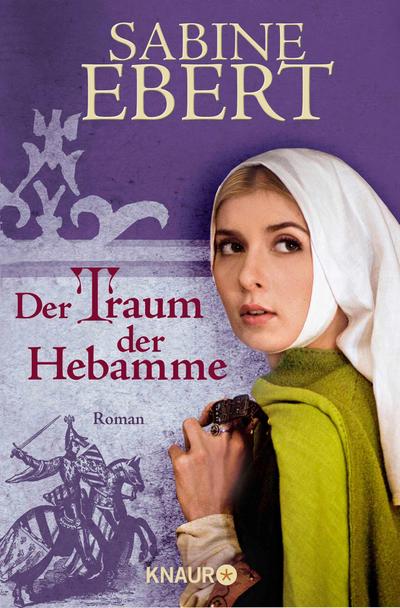Der Traum der Hebamme: Roman (Die Hebammen-Saga, Band 5)