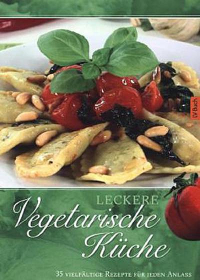 Leckere Vegetarische Küche