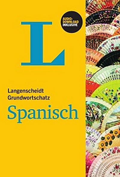 Langenscheidt Grundwortschatz Spanisch - Buch mit Audio-Download