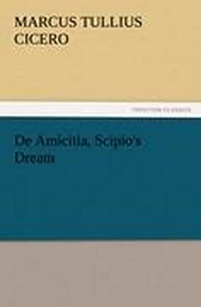 De Amicitia, Scipio’s Dream