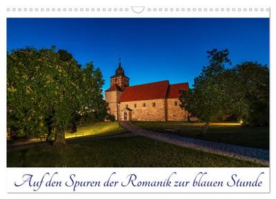 Auf den Spuren der Romanik zur blauen Stunde (Wandkalender 2026 DIN A3 quer), CALVENDO Monatskalender