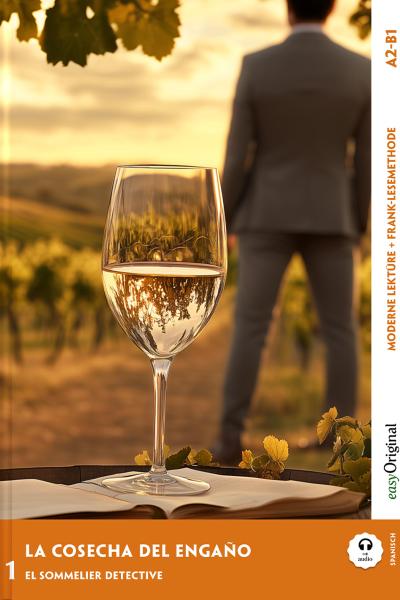 La Cosecha del Engaño - Spanische Krimi-Lektüre A2-B1 (+ Audio-Online)