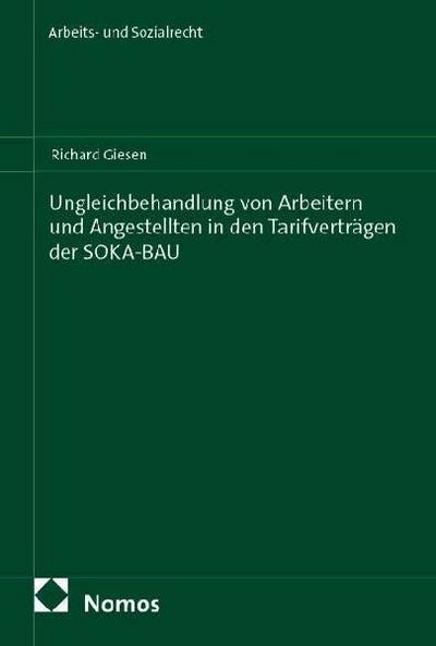 Ungleichbehandlung von Arbeitern und Angestellten in den Tarifverträgen der SOKA-BAU
