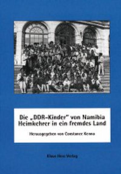 Die ’ DDR-Kinder’ von Namibia - Heimkehrer in ein fremdes Land