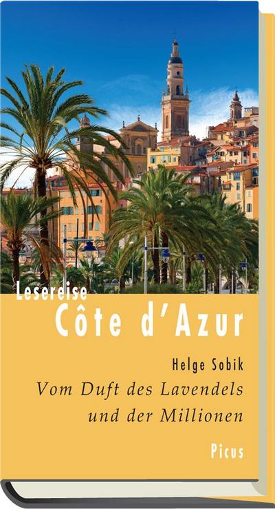 Lesereise Côte d'Azur. Vom Duft des Lavendels