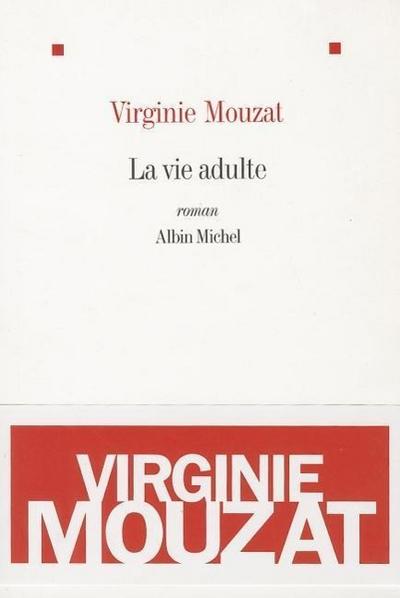 Vie Adulte (La) (Romans, Nouvelles, Recits (Domaine Francais))