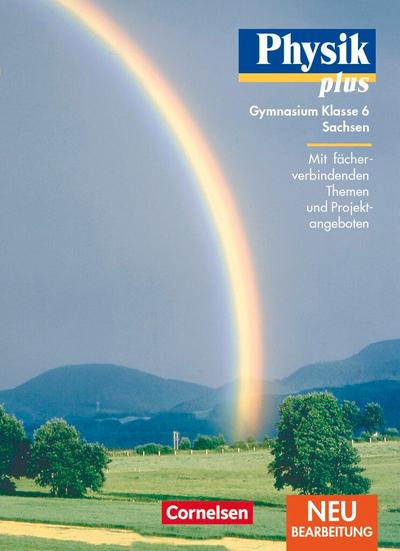 Physik plus 6. Lehrbuch. Gymnasium. Sachsen. Neubearbeitung