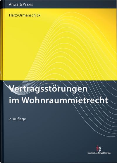 Vertragsstörungen im Wohnraummietrecht (AnwaltsPraxis)