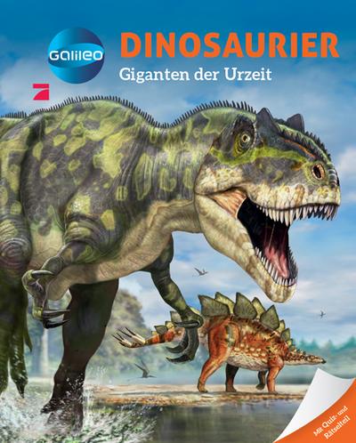 Galileo Wissen: Dinosaurier: Giganten der Urzeit