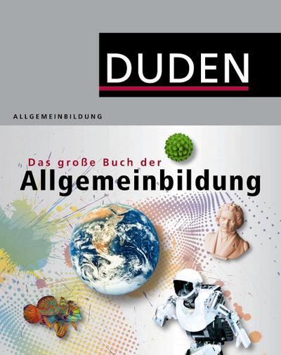 DUDEN – Das große Buch der Allgemeinbildung