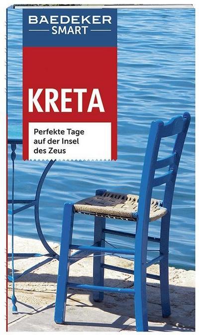 Baedeker SMART Reiseführer Kreta: Perfekte Tage auf der Insel des Zeus