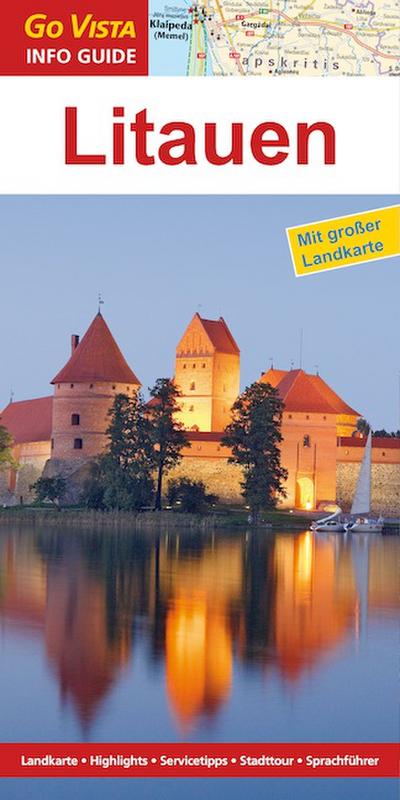 GO VISTA: Reiseführer Litauen (Mit Faltkarte)