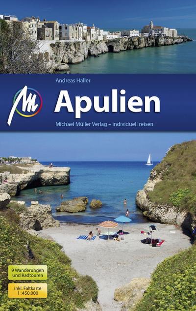 Apulien Reiseführer Michael Müller Verlag: Individuell reisen mit vielen praktischen Tipps.