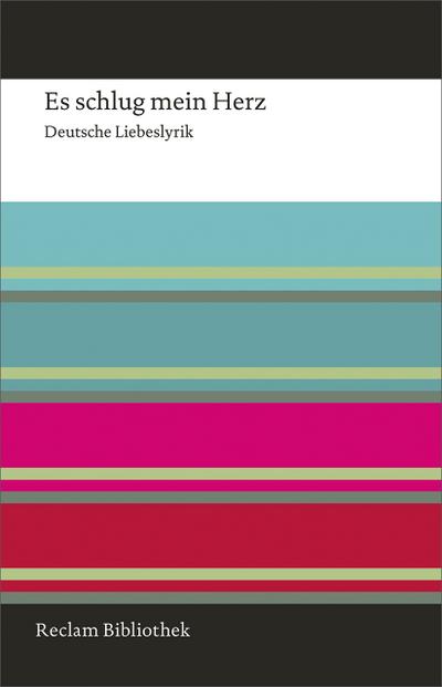 Es schlug mein Herz (Reclam Bibliothek)