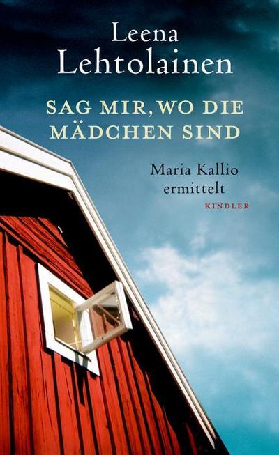 Sag mir, wo die Mädchen sind (Maria Kallio ermittelt, Band 10)