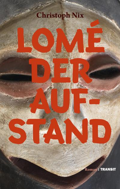 Lomé  Der Aufstand: Roman