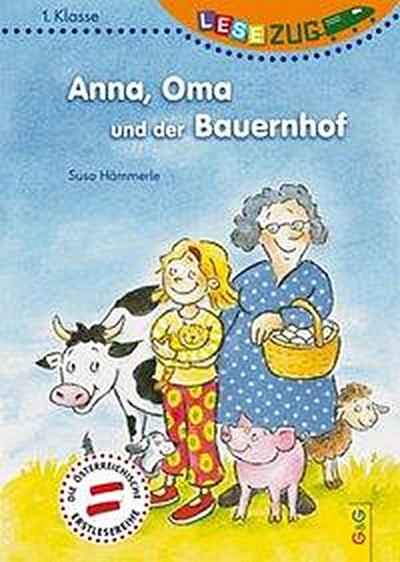 LESEZUG/1. Klasse: Anna, Oma und der Bauernhof