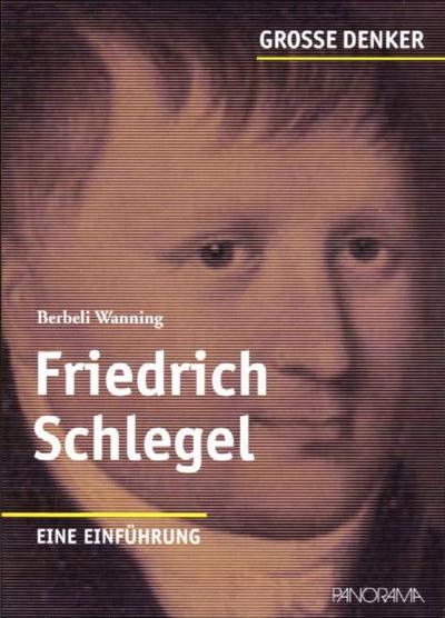 Große Denker  Friedrich Schlegel