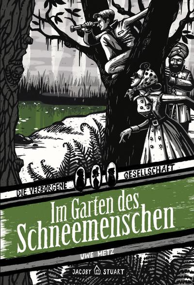 Im Garten des Schneemenschen: Die Verborgene Gesellschaft Band 2