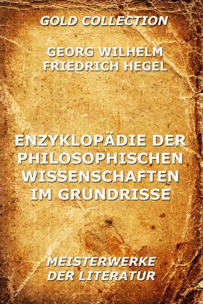 Enzyklopädie der philosophischen Wissenschaften im Grundrisse eBook
