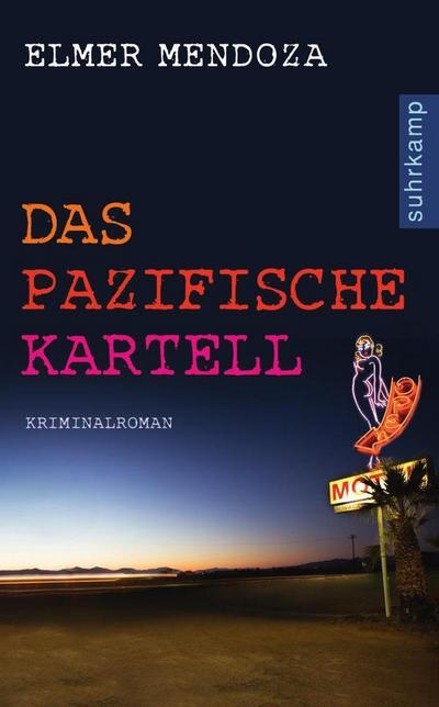 Das Pazifische Kartell: Kriminalroman (suhrkamp taschenbuch)