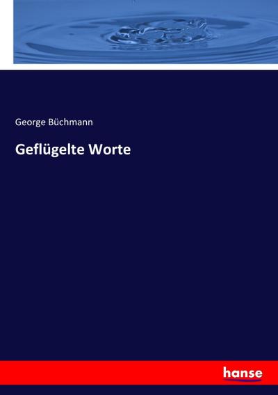 Geflügelte Worte