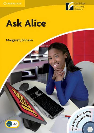 Ask Alice: Englische Lektüre für das 2. und 3. Lernjahr. Paperback with downloadable audio (Cambridge Experience Readers)