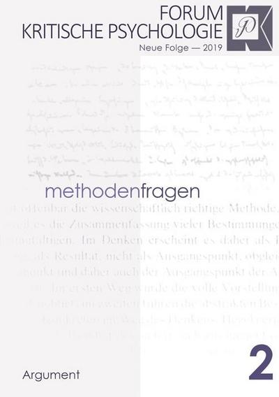 Forum Kritische Psychologie / Neue Folge: Forum Kritische Psychologie / Methodenfragen: Neue Folge