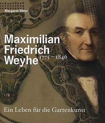 Maximilian Friedrich Weyhe  1775 - 1846