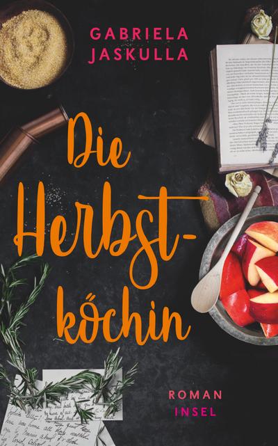 Die Herbstköchin: Roman (insel taschenbuch)