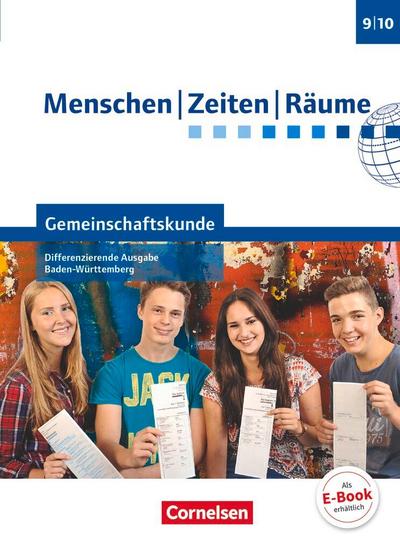 Menschen-Zeiten-Räume - Gemeinschaftskunde Band 2: 9./10. Schuljahr -  Differenzierende Ausgabe Baden-Württemberg - Schülerbuch