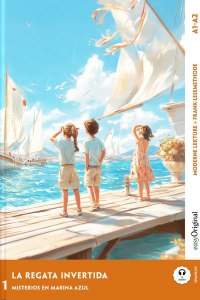 La Regata Invertida - Spanische Krimi-Lektüre A1-A2 (+ Audio-Online)