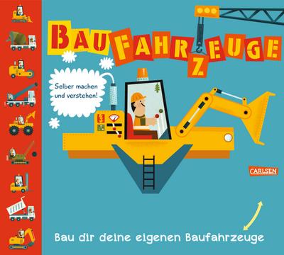 Baufahrzeuge: Selber machen und verstehen!