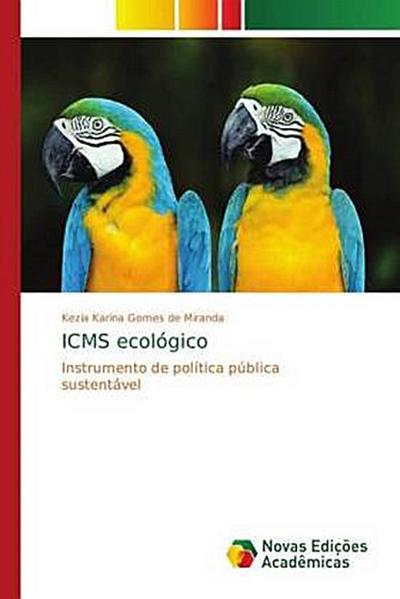 ICMS ecológico: Instrumento de política pública sustentável