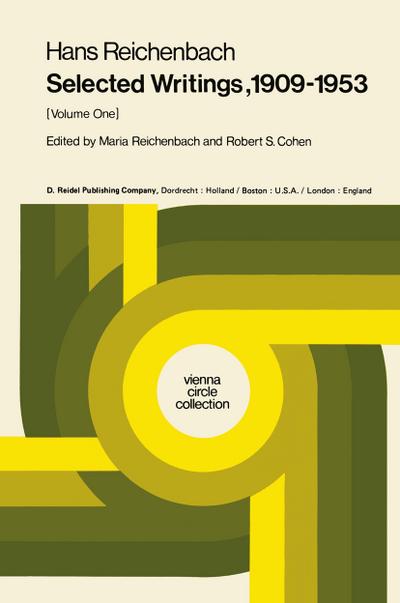 Selected Writings 19091953: Volume One (Vienna Circle Collection (4a))