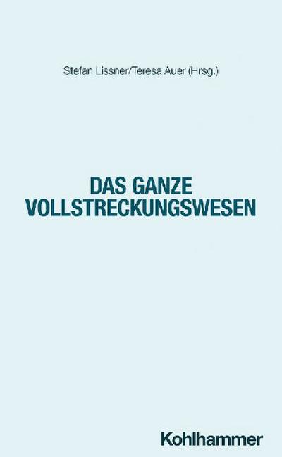 Das ganze Vollstreckungswesen