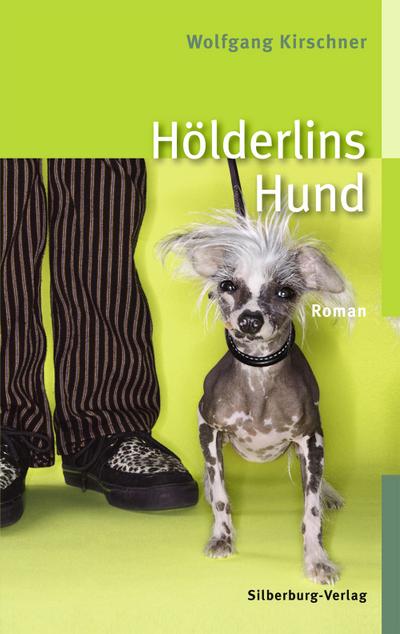 Hölderlins Hund: Roman