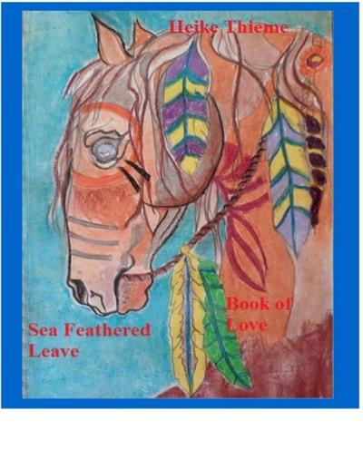 Sea Feathered Leave: Book of Love