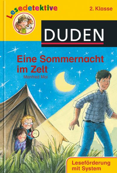 Eine Sommernacht im Zelt (2. Klasse) (DUDEN Lesedetektive 2. Klasse)