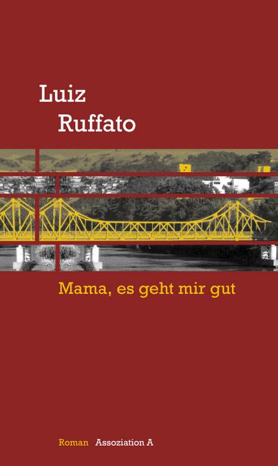 Mama, es geht mir gut: Vorläufige Hölle, Bd. 1: Roman