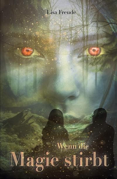 Wenn die Magie stirbt 1