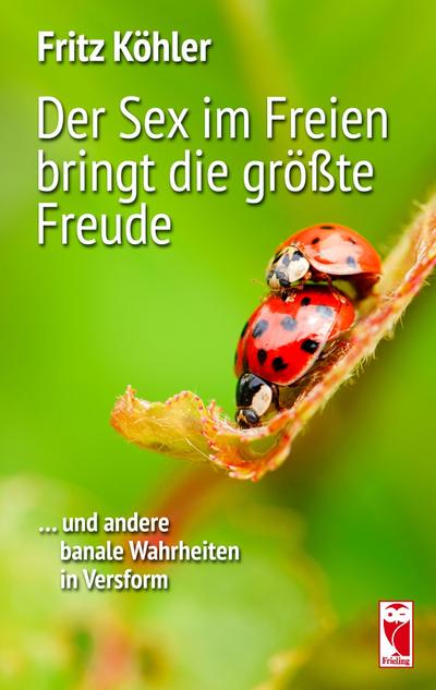 Der Sex im Freien bringt die größte Freude: Gedichte