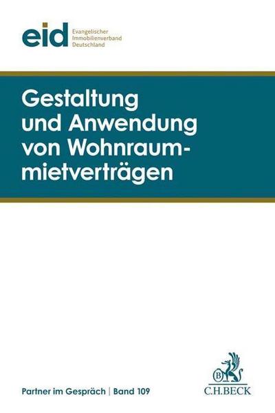 Gestaltung und Anwendung von Wohnraummietverträgen: 38. Mietrechtstage