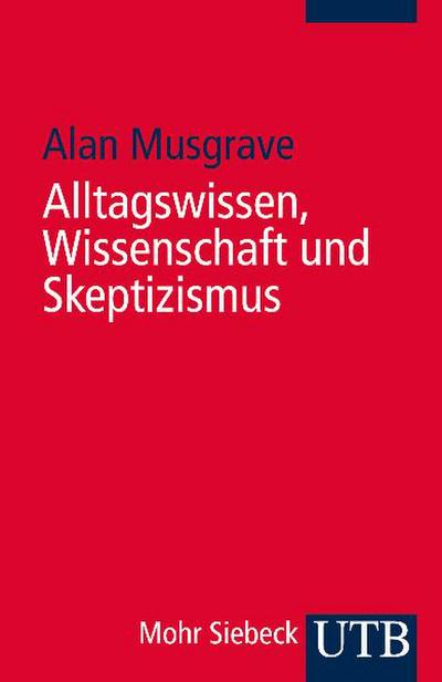 Alltagswissen, Wissenschaft und Skeptizismus: Eine historische Einführung in die Erkenntnistheorie