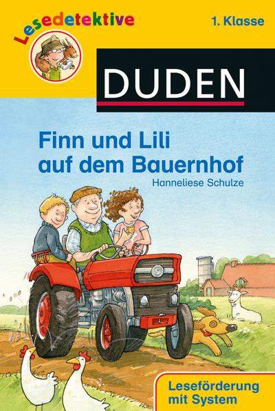 Finn und Lili auf dem Bauernhof (1. Klasse) (DUDEN Lesedetektive 1. Klasse)
