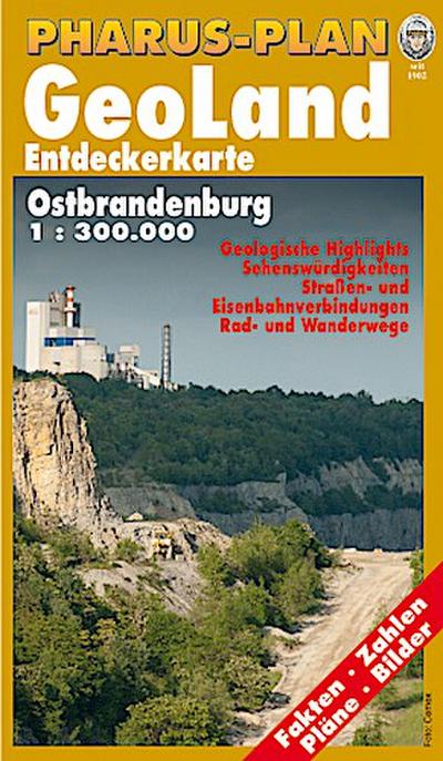 Pharus-Plan GeoLand. Entdeckerkarte Ostbrandenburg 1 : 300.000.: Geologische Highlights, Sehenswürdigkeiten, Straßen- und Eisenbahnverbindungen, Rad- und Wanderwege.