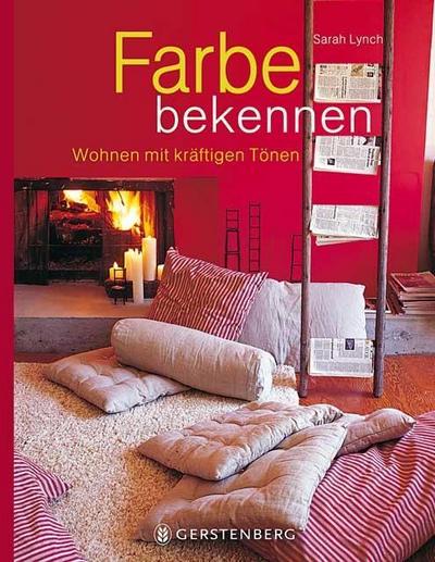 Farbe bekennen: Wohnen mit kräftigen Tönen