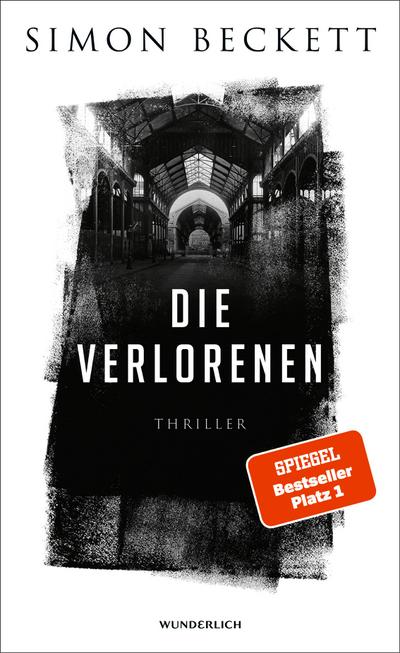 Die Verlorenen: Thriller (Jonah Colley, Band 1)